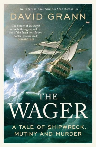 The Wager - David Grann - Livros - Simon & Schuster Ltd - 9781471183706 - 4 de janeiro de 2024