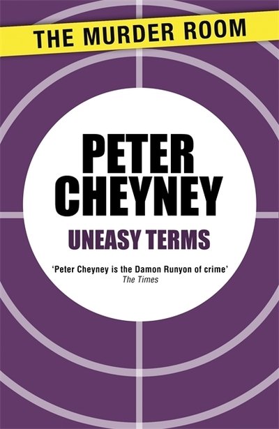 Cover for Peter Cheyney · Uneasy Terms - Slim Callaghan (Paperback Book) (2014)