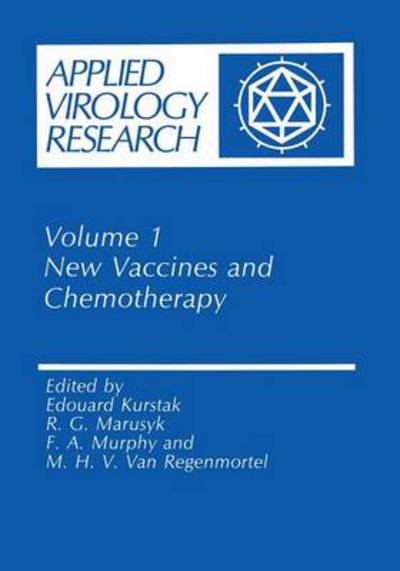 Cover for Edouard Kurstak · New Vaccines and Chemotherapy - Annals of Theoretical Psychology (Paperback Book) [Softcover reprint of the original 1st ed. 1988 edition] (2013)