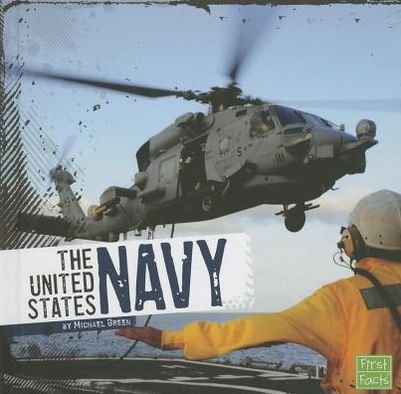 Cover for Michael Green · The United States Navy (U.s. Military Forces) (Inbunden Bok) (2013)