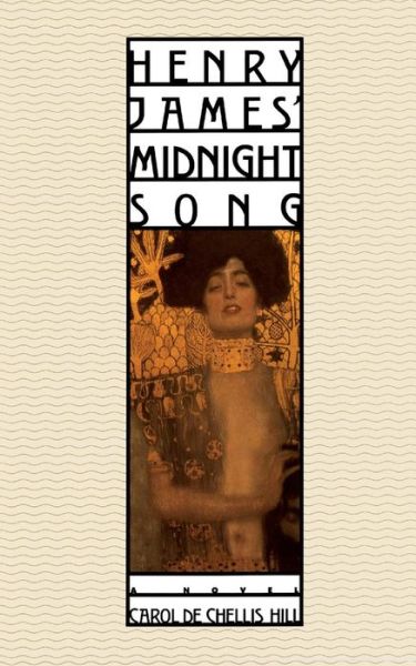 Cover for Carol Dechellis Hill · Henry James' Midnight Song (Paperback Book) (2014)