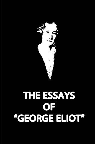 Cover for George Eliot · The Essays of &quot;George Eliot&quot; (Paperback Bog) (2012)