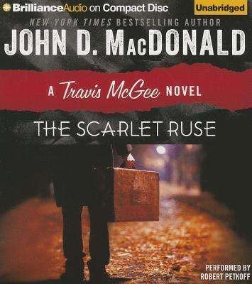 Cover for John D. Macdonald · The Scarlet Ruse (Travis Mcgee Mysteries) (Hörbuch (CD)) [Unabridged edition] (2013)