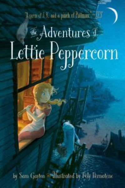 Cover for Sam Gayton · The Adventures of Lettie Peppercorn (Paperback Book) (2017)