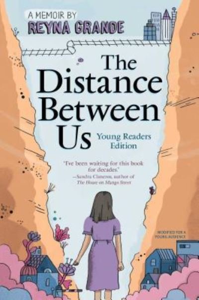Cover for Reyna Grande · The Distance Between Us: Young Readers Edition (Pocketbok) (2017)