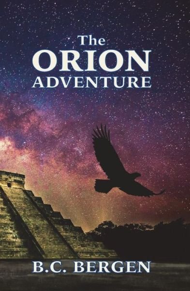 Cover for B C Bergen · The Orion Adventure (Paperback Book) (2013)