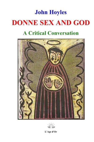 Cover for John Hoyles · Donne Sex and God: a Critical Conversation (Paperback Book) (2013)