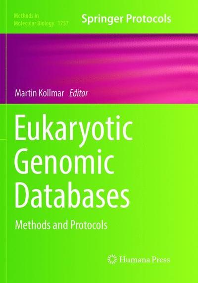 Eukaryotic Genomic Databases - - Books - Humana Press Inc. - 9781493992706 - December 10, 2019