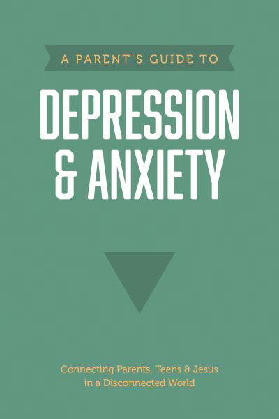 Parent's Guide to Depression and AnxietyA Parent's Guide to Depression and Anxiety - Axis - Books - Tyndale House Publishers - 9781496467706 - June 6, 2023