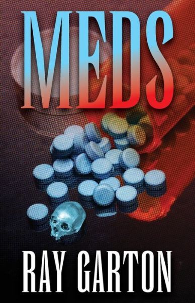 Cover for Ray Garton · Meds (Paperback Book) (2014)