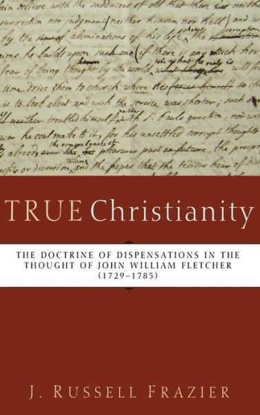 Cover for J Russell Frazier · True Christianity (Hardcover Book) (2014)