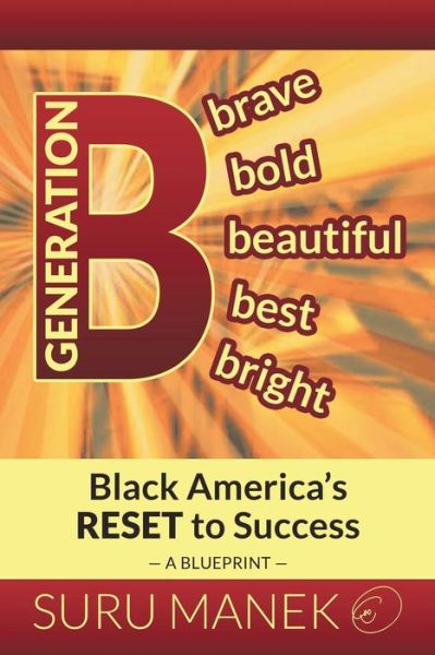 Cover for Suru Manek · Generation B: Black America's Reset to Success (Paperback Book) (2015)