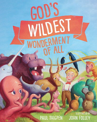 Cover for Paul Thigpen · God's Wildest Wonderment of All (Book) (2019)