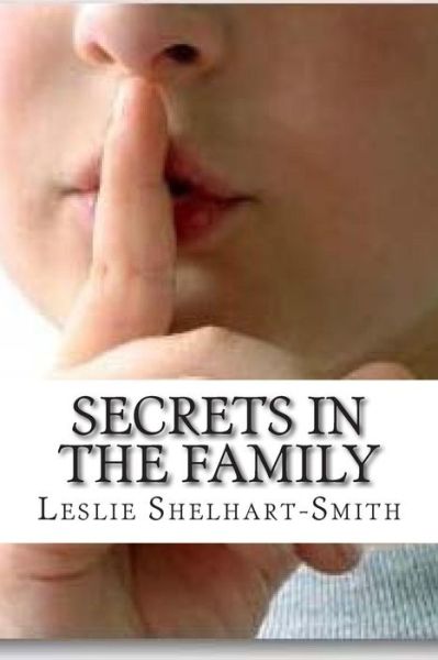 Cover for Leslie Smith · Secrets in the Family (Taschenbuch) (2014)