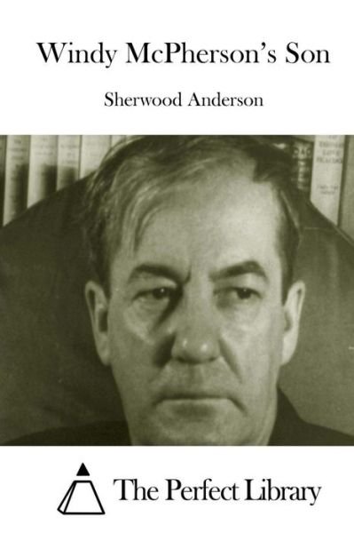 Cover for Sherwood Anderson · Windy Mcpherson's Son (Taschenbuch) (2015)
