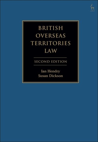 Cover for Ian Hendry · British Overseas Territories Law (Hardcover Book) (2018)