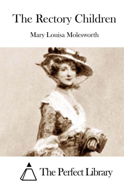 Cover for Mary Louisa Molesworth · The Rectory Children (Taschenbuch) (2015)