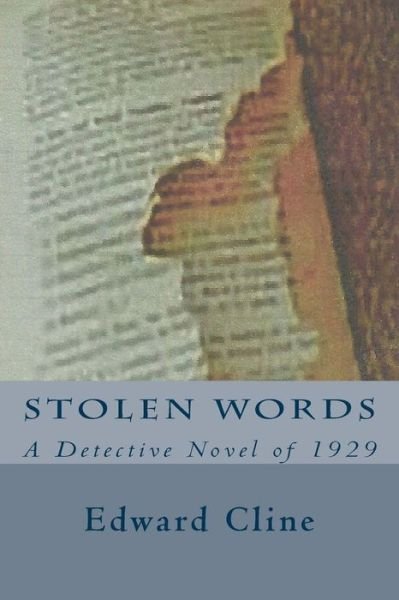 Cover for Edward Cline · Stolen Words: a Detective Novel of 1929 (Taschenbuch) (2015)