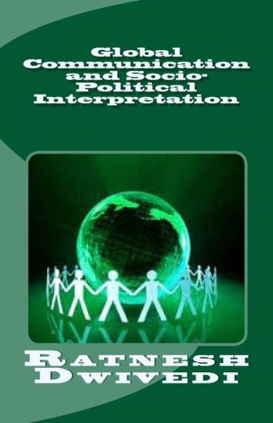 Cover for Ratnesh Dwivedi · Global Communication and Socio-political Interpretation (Paperback Book) (2015)