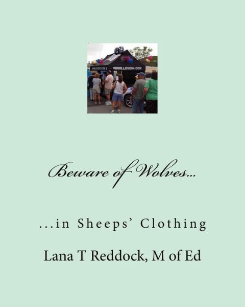 Cover for Lana T Reddock M Ed · Beware of Wolves,,: , in Sheeps' Clothing (Paperback Book) (2015)