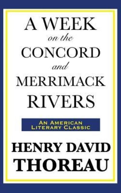 Cover for Henry David Thoreau · A Week on the Concord and Merrimack Rivers (Hardcover Book) (2018)