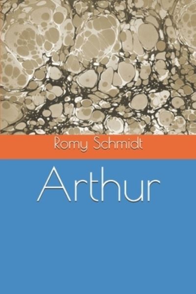 Cover for Romy Schmidt · Arthur (Paperback Book) (2017)