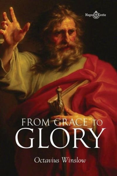 Cover for Octavius Winslow · From Grace to Glory (Paperback Book) (2017)