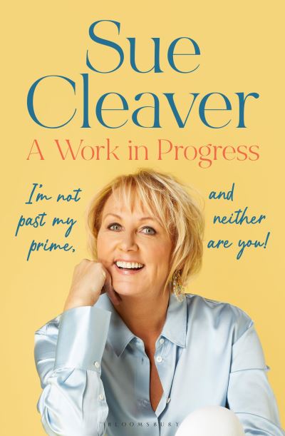 Sue Cleaver · A Work In Progress (Hardcover Book) (2024)