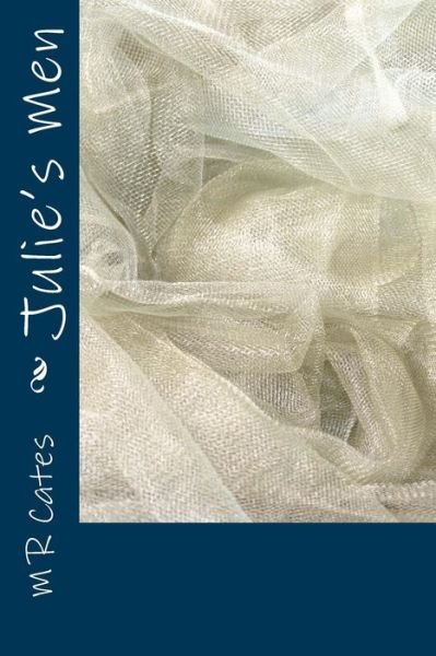 Cover for M R Cates · Julie's Men (Paperback Book) (2016)