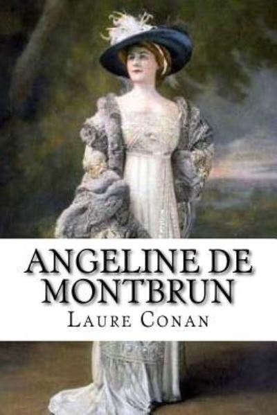 Cover for Laure Conan · Angeline de Montbrun (Taschenbuch) (2016)