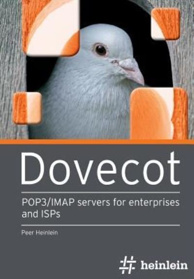 Cover for Peer Heinlein · Dovecot POP3/IMAP servers for enterprises and ISPs (Paperback Book) (2016)