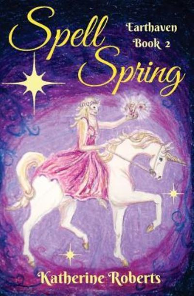 Cover for Katherine Roberts · Spell Spring (Paperback Book) (2016)