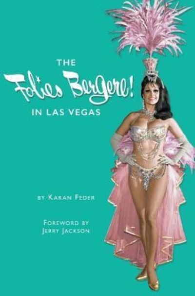Cover for Karan Feder · The Folies Bergere in Las Vegas (Gebundenes Buch) (2017)