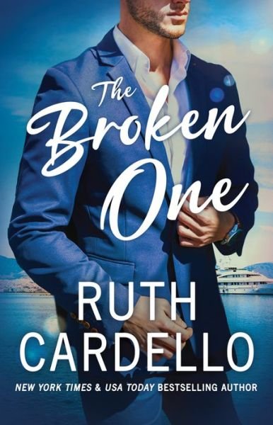 Cover for Ruth Cardello · The Broken One - Corisi Billionaires (Paperback Book) (2019)