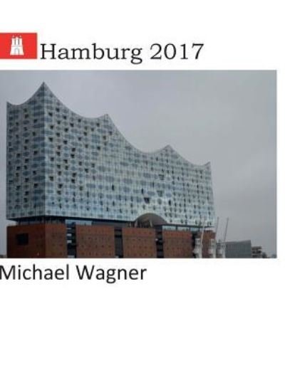Cover for Michael Wagner · Hamburg 2017 (Paperback Book) (2017)