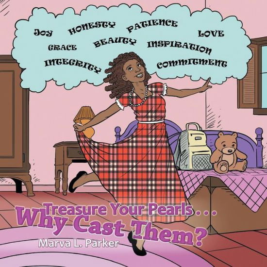 Cover for Marva L Parker · Treasure Your Pearls . . . Why Cast Them? (Paperback Book) (2018)