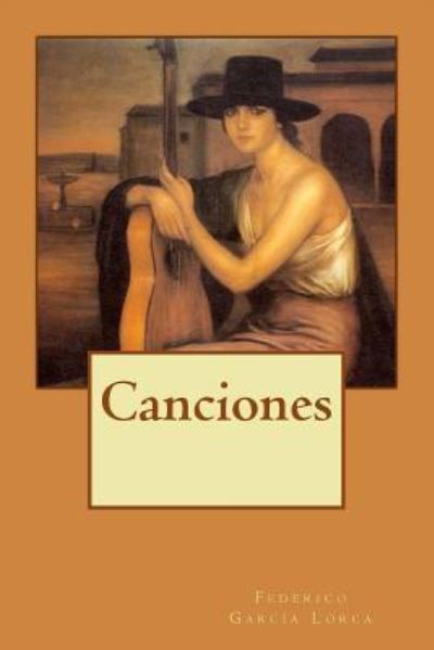 Cover for Federico Garcia Lorca · Canciones (Paperback Book) (2017)