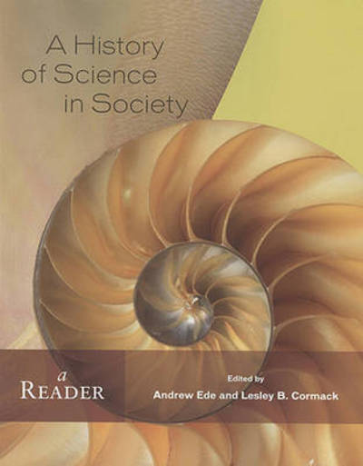 Cover for Andrew Ede · A History of Science in Society: A Reader (Paperback Book) (2007)