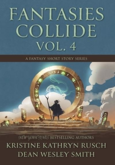 Cover for Kristine Kathryn Rusch · Fantasies Collide, Vol. 4 (Bok) (2023)