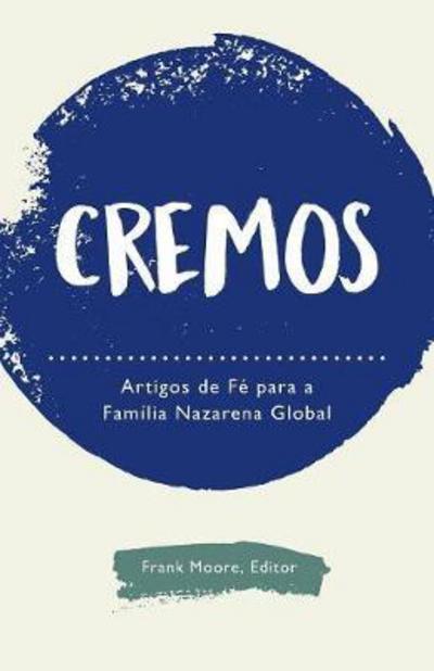 Cover for Cremos: Artigos de F  para a Fam lia Nazarena Global (Paperback Book) (2017)