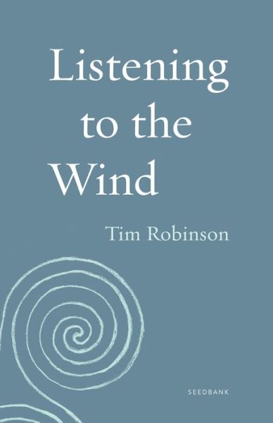 Cover for Tim Robinson · Listening to the Wind (Paperback Book) (2019)