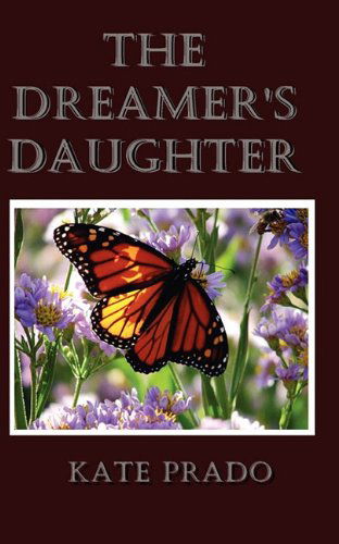 Cover for Kate Prado · The Dreamer's Daughter (Paperback Book) (2010)