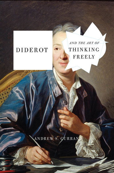 Cover for Andrew S. Curran · Diderot and the Art of Thinking Freely (Hardcover Book) (2019)