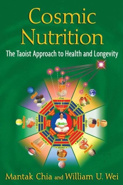 Cover for Mantak Chia · Cosmic Nutrition: The Taoist Approach to Health and Longevity (Paperback Book) (2012)