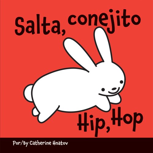 Cover for Catherine Hnatov · Hip, Hop (Spa / Eng Edition) (Spanish Edition) (Hardcover Book) [Eng, Spanish, Brdbk Blg edition] (2010)