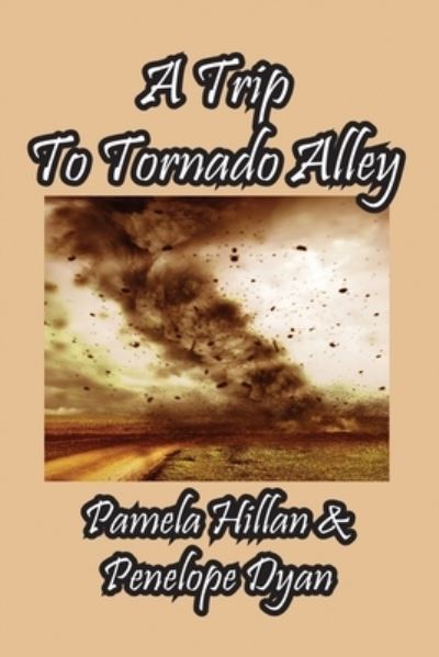 Cover for Penelope Dyan · A Trip To Tornado Alley (Pocketbok) (2022)