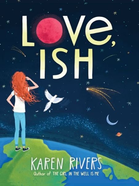 Love, Ish - Karen Rivers - Livres - Algonquin Books (division of Workman) - 9781616205706 - 14 mars 2017
