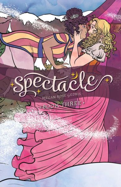 Cover for Megan Rose Gedris · Spectacle, Book Three - SPECTACLE GN (Paperback Book) (2020)