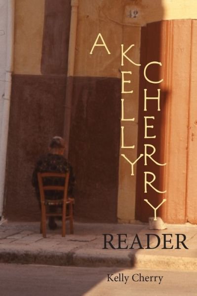 Cover for Kelly Cherry · A Kelly Cherry Reader (Paperback Book) (2015)