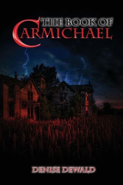Cover for Denise Dewald · The Book of Carmichael (Paperback Book) (2015)